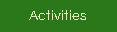 Activities